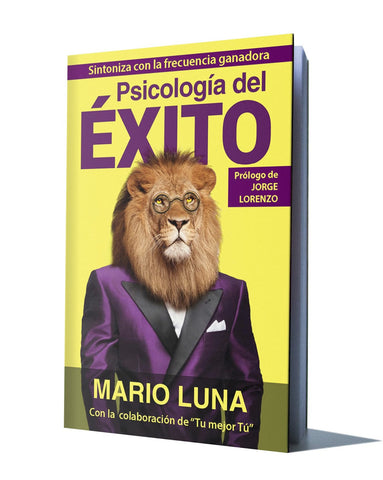 MARIO LUNA - PSICOLOGÍA DEL ÉXITO   (Libro)