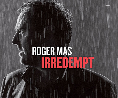 Roger Mas  - Irredempt - Cd